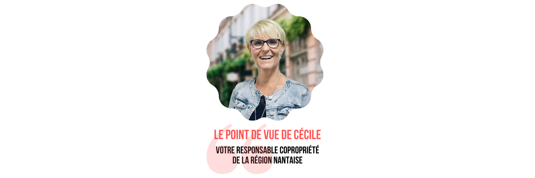 citation-cecile-responsable-copropriete-nantes