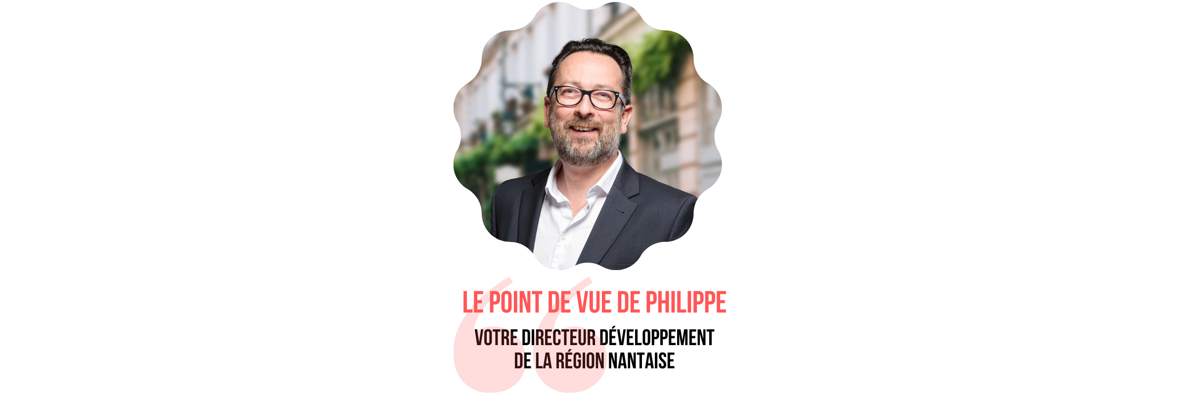citation-philippe-costadau-directeur-developpement-nantes
