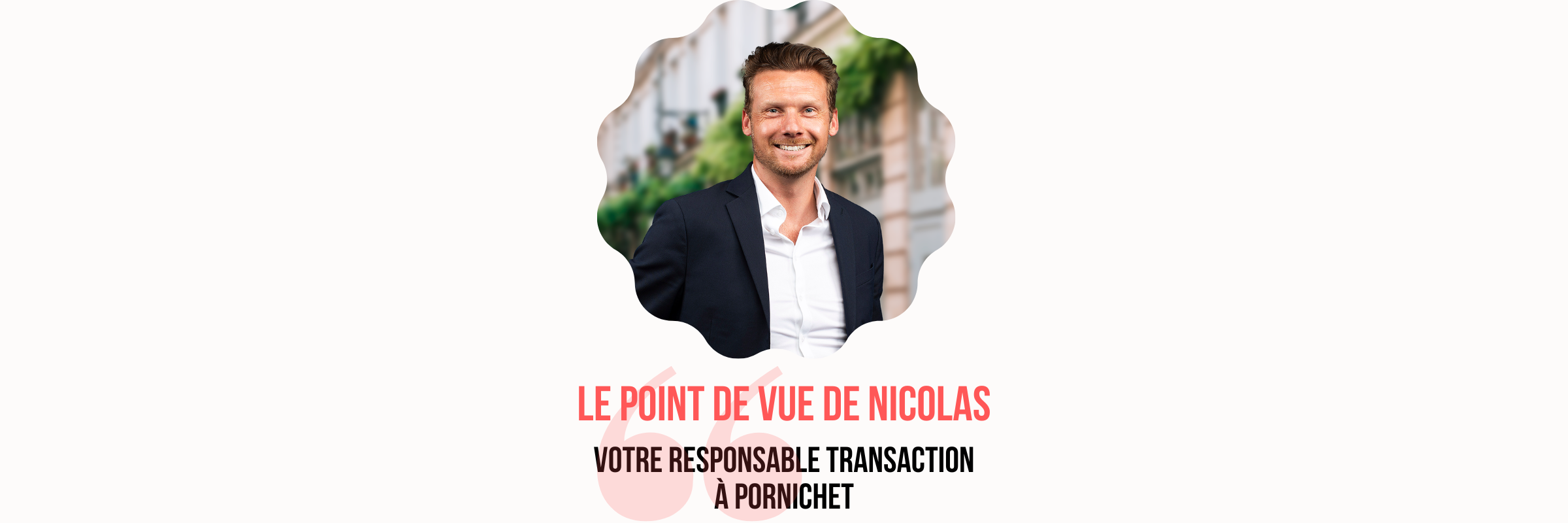 citation-nicolas-responsable-transaction-pornichet